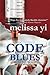 Code Blues (Hope Sze medica...