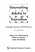 Counseling Adults in Transition: Linking Practice With Theory