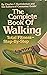 The complete book of walking