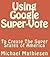 By Mathiesen, Michael Using Google SuperVote To Create The Super States Of America Paperback - April 2014