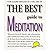 The Best Guide to Meditation