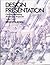 Design Presentation: Techniques for Marketing and Project Proposals by Ernest Burden (1991-10-01)