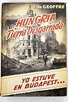 Hungria Tierra Desgarrada Yo Estuve En Budapest Hungria Tierra Desgarrada Yo Estuve En Budapest