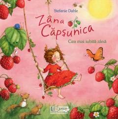 Zana Capsunica Cea mai iubita zana (Paperback)