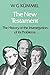 The New Testament: The History of the Investigation of Its Problems by W. G. Kummel (2012-06-11)