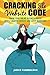 Cracking The Website Code: Grow Your Online Business Faster With A Smarter Website And Savvy Marketing by Janice Cumberlidge (2016-05-08)
