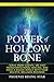 The Power of The Hollow Bon...