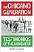 The Chicano Generation: Testimonios of the Movement by Mario T Garcia (2015-06-30)