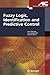 Fuzzy Logic, Identification and Predictive Control (Advances in Industrial Control) by Jairo Jose Espinosa Oviedo (2010-12-13)