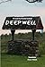 DEEP WELL