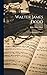 Walter James Dodd: A Biogra...