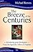 The Breeze of the Centuries by Michael Reeves (15-Jan-2010) Paperback
