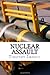 Nuclear Assault by Timothy James Imholt (2012-08-27)