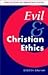 Evil & Christian Ethics