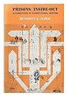 Prisons inside-out; alternatives in correctional reform Prisons inside-out; alternatives in correctional reform