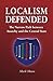 Localism Defended: The Narrow Path between Anarchy and the Central State by Mark Moore (2015-03-20)