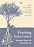 Finding Sanctuary: Monastic steps for Everyday Life by Father Christopher Jamison OSB (2010-06-10)