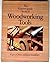 The Garrett Wade Book of Woodworking Tools