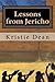 Lessons from Jericho by Kristie Dean (2013-02-19)