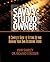 The Savvy Studio Owner: A Complete Guide to Setting Up and Running Your Own Recording Studio by John Shirley (30-Sep-2005) Paperback