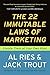 The 22 Immutable Laws of Marketing: Violate Them at Your Own Risk!