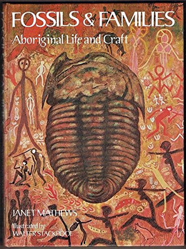Fossils and families: Aboriginal life and craft (Hardcover)
