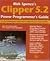 Rick Spence's Clipper 5.2: Power Programmer's Guide/Book and Disk