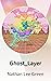 Ghost_Layer