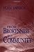 From Brokenness to Community (Harold M. Wit Lectures) (Edition unknown) by Vanier, Jean [Paperback(1992£©]