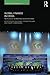 Global Finance in Crisis: The Politics of International Regulatory Change (Warwick Studies in Globalisation) (2010-01-31)