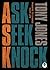 Ask, Seek, Knock: Prayers to Change Your Life by Tony Jones (2008-07-28)