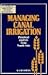 Managing Canal Irrigation: Practical Analysis from South Asia (Wye Studies in Agricultural and Rural Development)