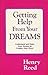 Getting Help from Your Dreams by Henry Reed (1985-12-03)