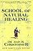 School of Natural Healing by John R. Christopher (1996-01-24)