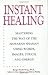 Instant Healing by Serge King (2012-01-06)