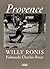PROVENCE (PHOTOGRAPHIES WILLY RONIS) by EDMONDE CHARLES-ROUX (July 26,2006)