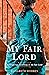 My Fair Lord