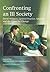 Confronting An Ill Society: David Widgery, General Practice, Idealism And The Chase For Change by Hutt, Patricia E., Heath, Iona, Neighbour, Roger (2004) Paperback
