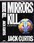 Mirrors Kill
