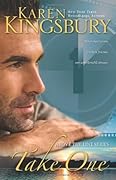Take One by Kingsbury, Karen. (Zondervan,2009) [Paperback] 