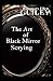 The Art of Black Mirror Scrying by Rosemary Ellen Guiley (2016-02-10)