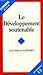 DEVELOPPEMENT SOUTENABLE (LE)