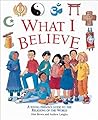 What I Believe:A ...
