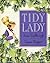 Tidy Lady by Anne Spencer Lindbergh (1989-09-20)