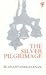 Silver Pilgrimage: A Novel