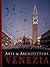Venezia: Arte & Architettura