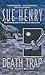 Death Trap (Alaska Mysteries (Pb)) by Sue Henry (2004-04-27)