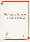 Respuesta Penal Al Peligro Nuclear