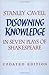 Disowning Knowledge 2ed: In Seven Plays of Shakespeare by Cavell (2008-01-12)