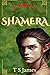 Shamera by T.S. James Shamera by T.S. James